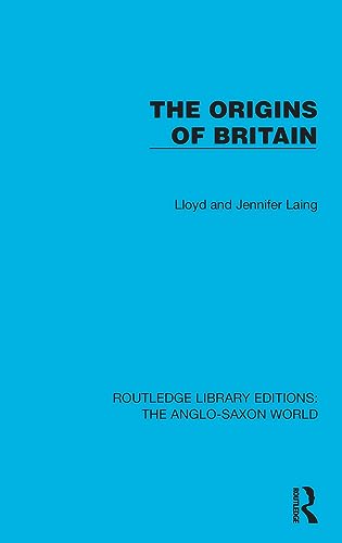 9781032533667: The Origins of Britain (Routledge Library Editions: The Anglo-Saxon World)