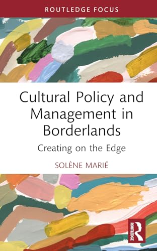 Beispielbild fr Cultural Policy and Management in Borderlands zum Verkauf von Blackwell's