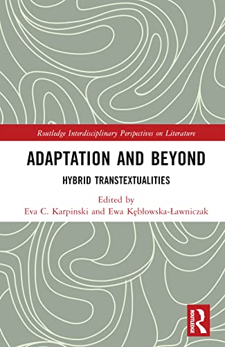 Stock image for Adaptation and Beyond : Hybrid Transtextualities for sale by GreatBookPrices