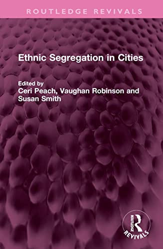 Imagen de archivo de Ethnic Segregation in Cities a la venta por Blackwell's
