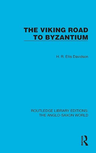 9781032542294: The Viking Road to Byzantium (Routledge Library Editions: The Anglo-Saxon World)