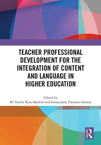 Beispielbild fr Teacher Professional Development for the Integration of Content and Language in Higher Education zum Verkauf von PBShop.store US