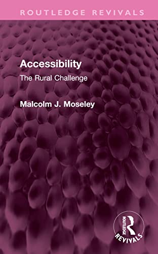 9781032551623: Accessibility: The Rural Challenge (Routledge Revivals)