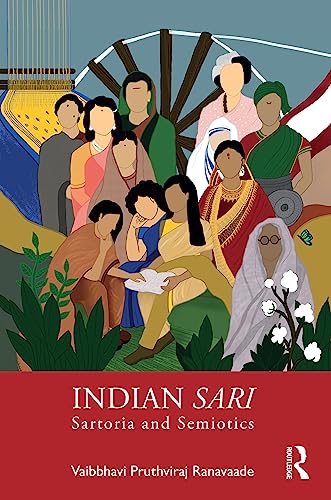 Beispielbild fr Indian Sari: Sartoria and Semiotics zum Verkauf von Monster Bookshop