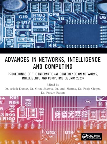 Stock image for Advances in Networks, Intelligence and Computing: Proceedings of the International Conference On Networks, Intelligence and Computing (ICONIC 2023) for sale by California Books