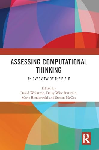 Beispielbild fr Assessing Computational Thinking: An Overview of the Field zum Verkauf von Revaluation Books