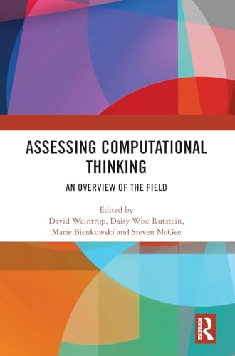 Imagen de archivo de Assessing Computational Thinking: An Overview of the Field a la venta por THE SAINT BOOKSTORE