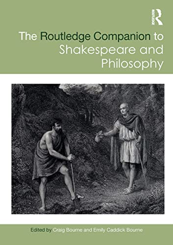 Imagen de archivo de The Routledge Companion to Shakespeare and Philosophy a la venta por Blackwell's