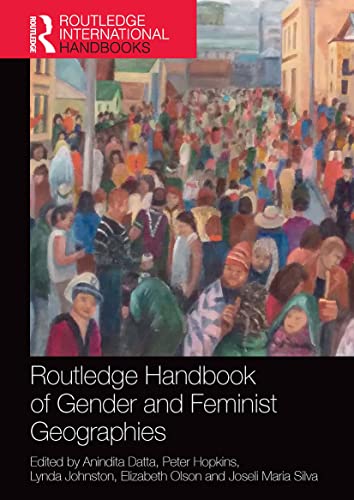 9781032570020: Routledge Handbook of Gender and Feminist Geographies (Routledge International Handbooks)