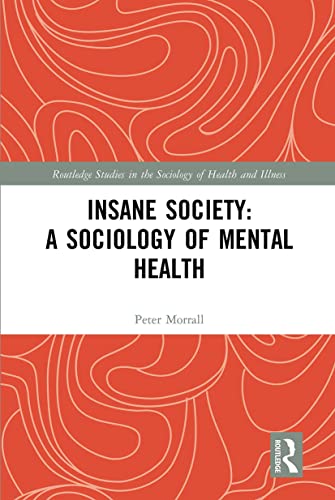 Stock image for Insane Society : A Sociology of Mental Health for sale by GreatBookPrices