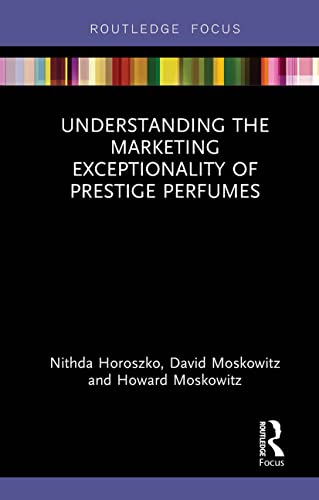 Beispielbild fr Understanding the Marketing Exceptionality of Prestige Perfumes zum Verkauf von Blackwell's