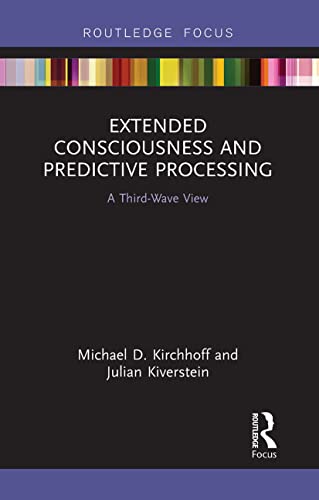Imagen de archivo de Extended Consciousness and Predictive Processing : A Third Wave View a la venta por GreatBookPrices