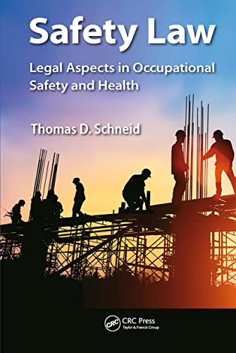 Stock image for Safety Law: Legal Aspects in Occupational Safety and Health for sale by THE SAINT BOOKSTORE