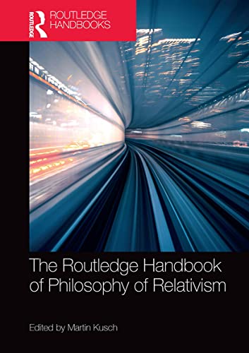 Stock image for The Routledge Handbook of Philosophy of Relativism for sale by Blackwell's