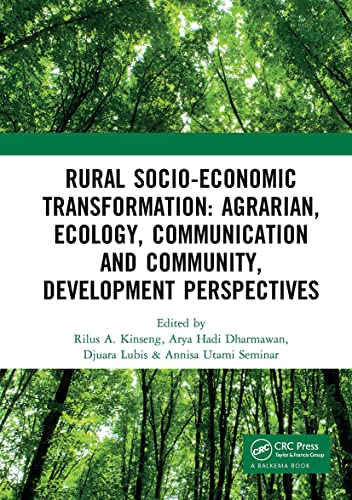 Beispielbild fr Rural Socio-Economic Transformation : Agrarian, Ecology, Communication and Community, Development Perspectives zum Verkauf von Blackwell's