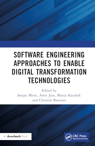 9781032571300: Software Engineering Approaches to Enable Digital Transformation Technologies