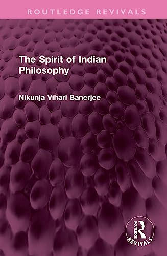 Beispielbild fr The Spirit of Indian Philosophy zum Verkauf von Blackwell's