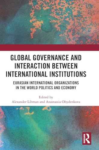 Stock image for Global Governance and Interaction between International Institutions (Hardcover) for sale by Grand Eagle Retail