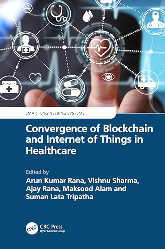 Stock image for Convergence of Blockchain and Internet of Things in Healthcare for sale by Revaluation Books