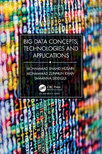 Stock image for Big Data Concepts, Technologies, and Applications for sale by GreatBookPrices