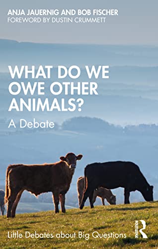 Beispielbild fr What Do We Owe Other Animals? zum Verkauf von Blackwell's