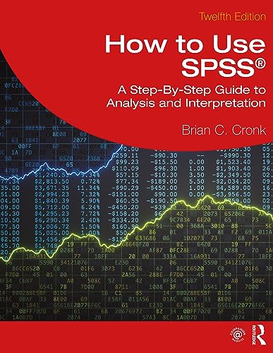 Stock image for How to Use Spss : A Step-by-step Guide to Analysis and Interpretation for sale by GreatBookPrices