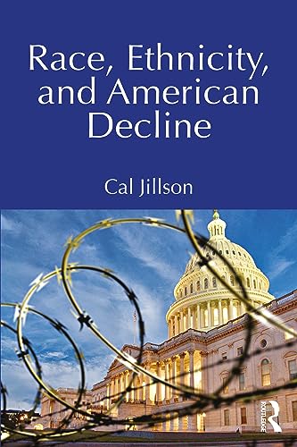 9781032582382: Race, Ethnicity, and American Decline