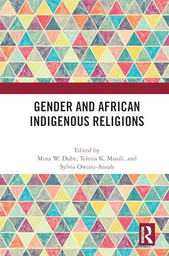 Imagen de archivo de Gender and African Indigenous Religions a la venta por Blackwell's