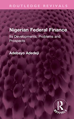 Beispielbild fr Nigerian Federal Finance zum Verkauf von Blackwell's