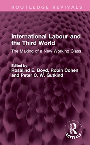 Beispielbild fr International Labour and the Third World zum Verkauf von Blackwell's