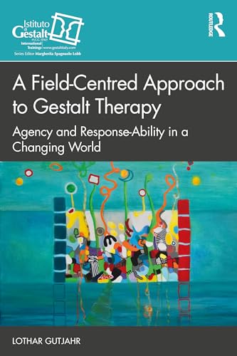 Imagen de archivo de A Field-Centred Approach to Gestalt Therapy a la venta por Blackwell's