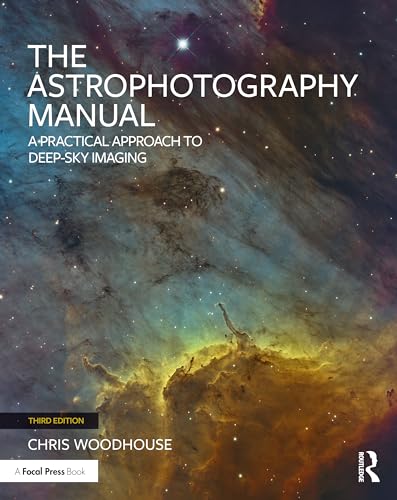 Imagen de archivo de The Astrophotography Manual a la venta por Blackwell's