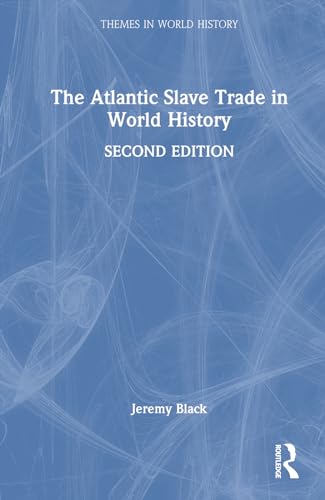 Beispielbild fr The Atlantic Slave Trade in World History zum Verkauf von Blackwell's