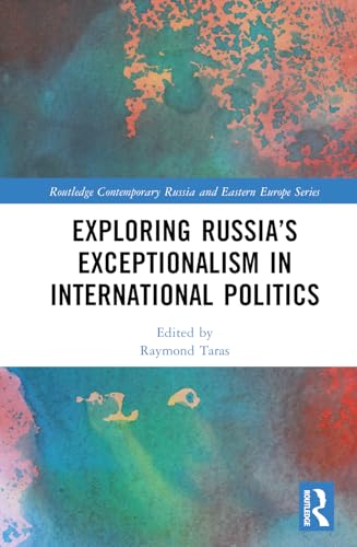 Imagen de archivo de Exploring Russia's Exceptionalism in International Politics a la venta por Revaluation Books
