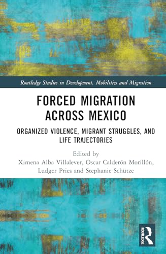 Beispielbild fr Forced Migration Across Mexico zum Verkauf von Blackwell's