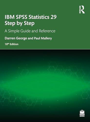 Beispielbild fr IBM SPSS Statistics 29 Step by Step: A Simple Guide and Reference zum Verkauf von Books From California