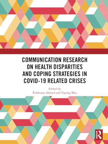 Beispielbild fr Communication Research on Health Disparities and Coping Strategies in Covid-19 Related Crises zum Verkauf von Blackwell's