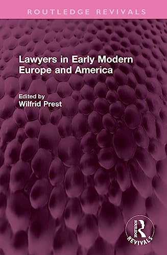 Beispielbild fr Lawyers in Early Modern Europe and America zum Verkauf von Blackwell's