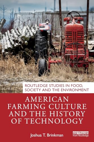 Stock image for American Farming Culture and the History of Technology for sale by Blackwell's