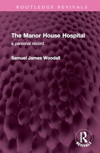 Beispielbild fr The Manor House Hospital zum Verkauf von Blackwell's