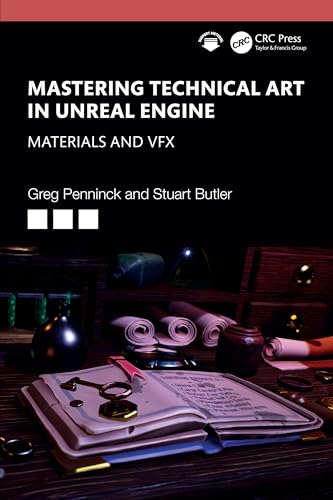 Beispielbild fr Mastering Technical Art in the Unreal Engine zum Verkauf von Romtrade Corp.