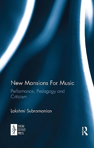 Imagen de archivo de New Mansions For Music: Performance, Pedagogy and Criticism a la venta por THE SAINT BOOKSTORE