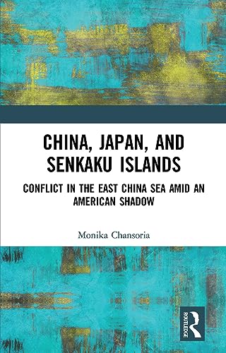 Beispielbild fr China, Japan, and Senkaku Islands: Conflict in the East China Sea Amid an American Shadow [Soft Cover ] zum Verkauf von booksXpress