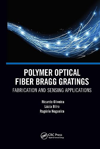 9781032653464: Polymer Optical Fiber Bragg Gratings: Fabrication and Sensing Applications