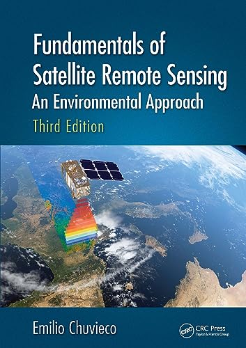 Imagen de archivo de Fundamentals of Satellite Remote Sensing An Environmental Approach, Third Edition a la venta por Basi6 International
