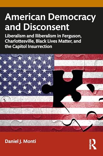 Stock image for American Democracy and Disconsent for sale by Blackwell's