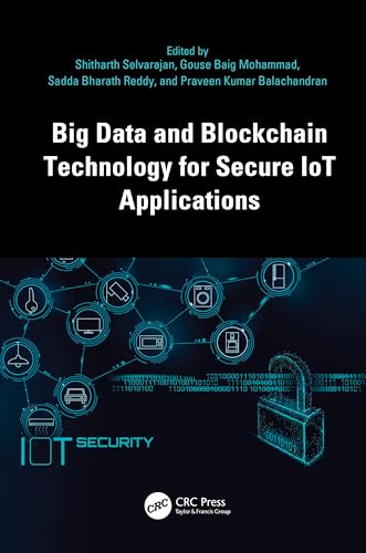 Immagine dell'editore per Big Data and Blockchain Technology for Secure IoT Applications (Advances in Digital Technologies for Smart Applications) venduto da Books From California