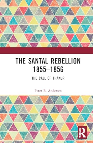 Imagen de archivo de The Santal Rebellion 1855?1856 a la venta por Books Puddle