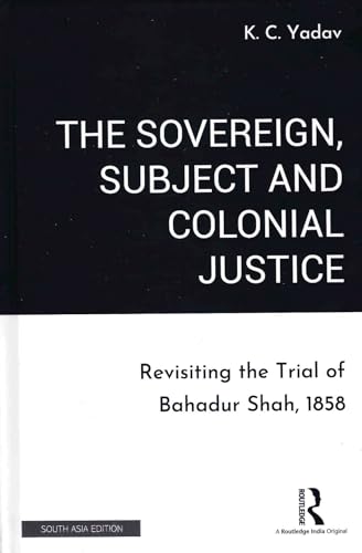 Imagen de archivo de The Sovereign Subject and Colonial Justice a la venta por Mispah books