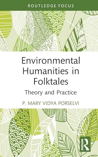 Imagen de archivo de Environmental Humanities in Folktales: Theory and Pratice a la venta por Books Puddle
